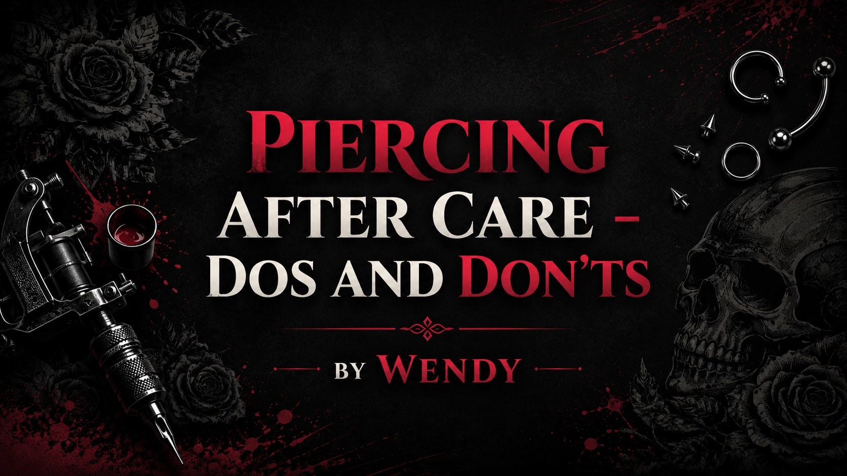 Piercing Aftercare: Do's and Don'ts